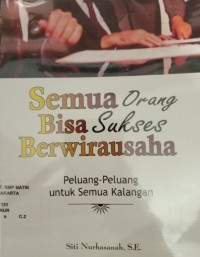 Image of Semua Orang Bisa Sukses Berwirausaha
