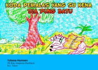 Image of Kuda Pemalas yang Su Kena Dia Pung Batu