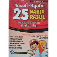 Image of Kisah Nyata 25 Nabi & Rasul, Disertai Pengetahuan Aqidah Islam