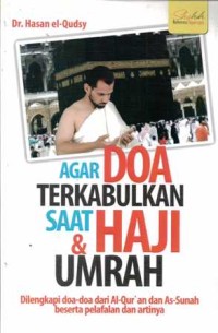 Image of Agar Doa Terkabulkan Saat Haji & Umrah
