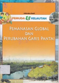 Image of Pemanasan global dan perubahan garis pantai
