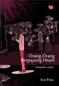 Image of Orang-Orang Berpayung Hitam