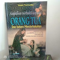 Image of Keajaiban Berbakti Kepada Orang Tua Dan Bahaya Mendurhakainya