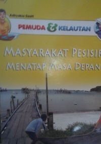 Image of PEMUDA dan KELAUTAN MASYARAKAT PESISIR MENATAP MASA DEPAN