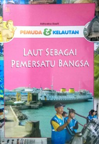 Image of Pemuda dan Kelautan Laut Sebagai Pemersatu Bangsa