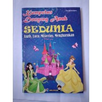 Image of Kumpulan Dongeng Anak SEDUNIA = Ajaib, Lucu, Misterius, Mengharukan