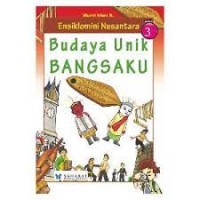 Image of Ensiklomini Nusantara, Budaya Unik Bangsaku