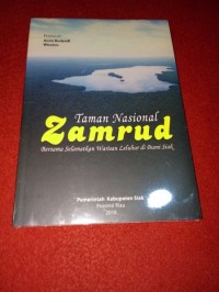 Image of Taman Nasional Zambrud, Bersama Selamatkan Warisan Leluhur di Bumi Siak