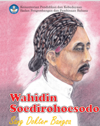 Image of WAHIDIN SOEDIROHOESODO SANG DOKTER BANGSA