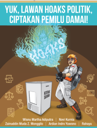 Image of Yuk, Lawan Hoaks Politik, Ciptakan Pemilu Damai!