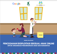 Image of MODUL PELATIHAN PENCEGAHAN EKSPLOITASI SEKSUAL ANAK ONLINE UNTUK ORGANISASI PERLINDUNGAN ANAK DAN KOMUNITAS