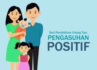 Image of Seri Pendidikan Orang Tua: Pengasuhan Positif