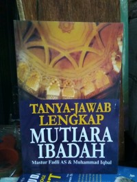 Image of Tanya Jawab Lengkap Mutiara Ibadah