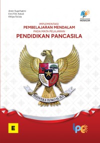 Image of Implementasi pembelajaran mendalam pada mata pelajaraN PENDIDIKAN PANCASILA