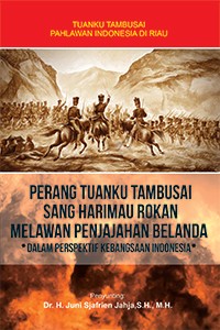 Image of Perang tuanku tambusai sang harimau rokan melawan penjajahan belanda