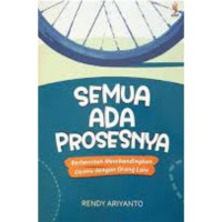 Image of Semua ada prosesnya