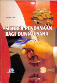 Image of Sumber Pendanaan Bagi Dunia Usaha