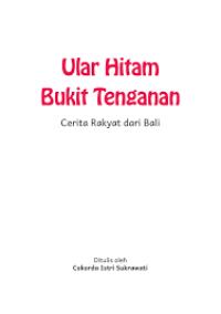 Image of Ular Hitam Bukit Tenganan Cerita Rakyat dari Bali