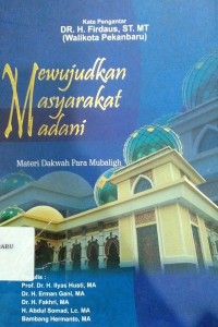 Image of Mewujudkan Masyarakat Madani, Materi Dakwah Para Mubaligh
