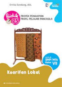 Image of Kearifan Lokal, Bidik P5 Proyek Penguatan Pelajar Pancasila, Untuk SMP/MTs Kelas VII