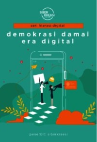 Image of DEMOKRASI DAMAI ERA DIGITAL