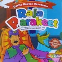 Image of Cerita Rakyat Nusantara, Raja Parakeet