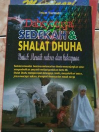 Image of Dahsyatnya Sedekah & Shalat Dhuha Untuk Meraih Sukses dan Kekayaan