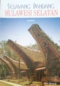 Image of Selayang Pandang Sulawesi Selatan