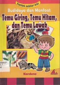 Image of Budidaya dan Manfaat Temu Giring, Temu Hitam, dan Temu Lawak