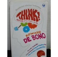 Image of Berpikirlah Sebelum Terlambat, Think! Before It's Too Late